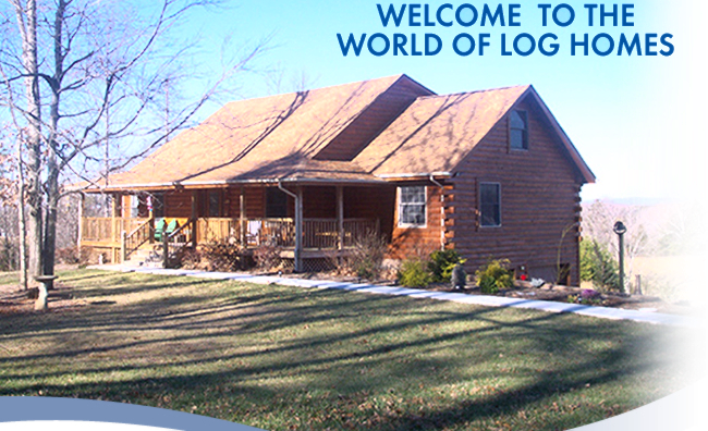 welcome to the world of log homes