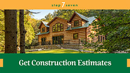 Step 7: Get Construction Estimates